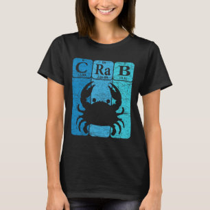 Krabben Periodensystems Elemente Meeresfrüchte Kra T-Shirt