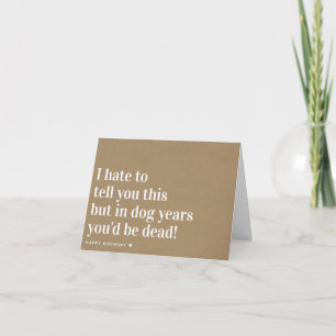 Kraft Dog Years Joke Funny Birthday Karte