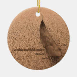 Kraft durch Christus Phil 4:13 Schrift Keramik Ornament