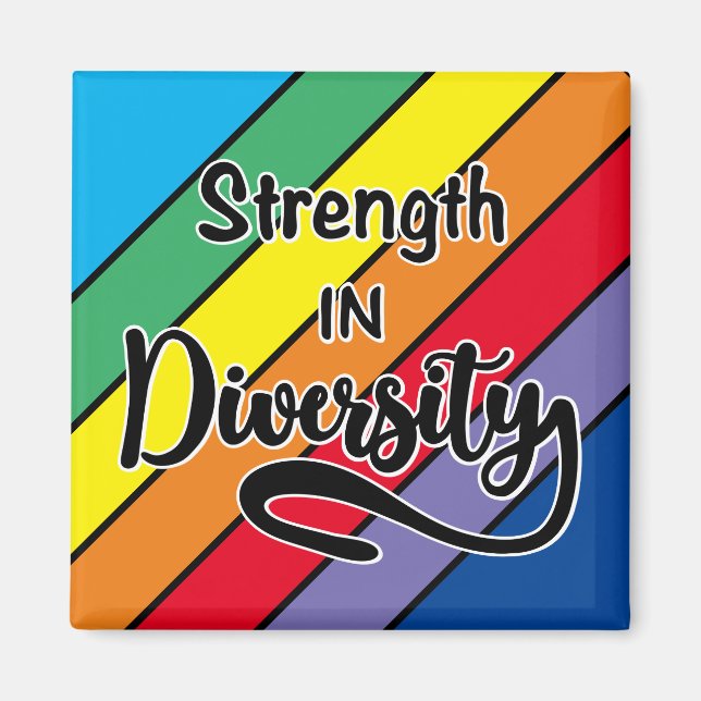 "Kraft im Diversity" Rainbow-Inklusivität Magnet (Vorne)