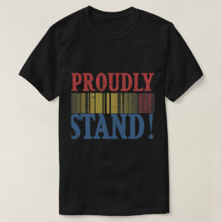 : Kraft in Einheit: Stolz stehen wir T-Shirt