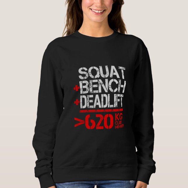 Kraftdreikampf 620 kg Klubmitglied Sweatshirt (Vorderseite)