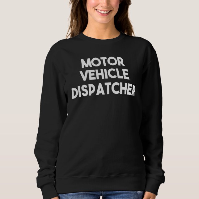 Kraftfahrzeugdisponent Sweatshirt (Vorderseite)