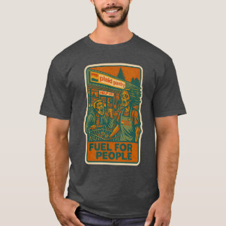 Kraftstoff für Menschen T-Shirt