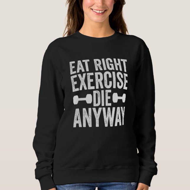 Krafttraining Fitnessstudio Training Essen Richtig Sweatshirt (Vorderseite)