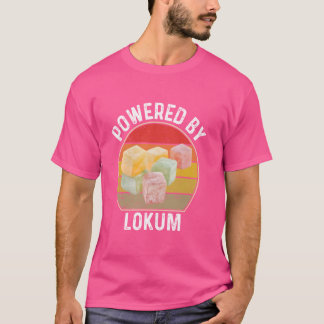 Kraftvoll mit Lokum T-Shirt