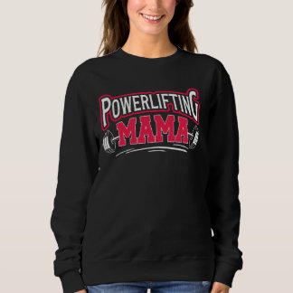Kraftvolle Mama-Kraftheben-Mama Sweatshirt