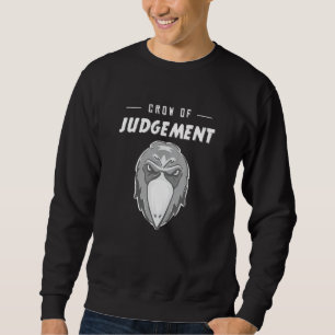 Krähe Des Urteils Enttäuschungs Meme Sweatshirt