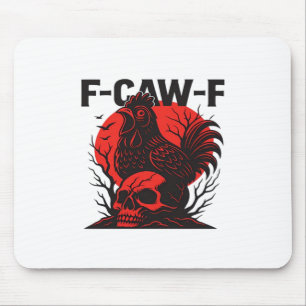 Krähe F-Caw-F Lustiger Gothic-Humor Mousepad