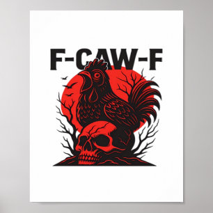 Krähe F-Caw-F Lustiger Gothic Humor Poster