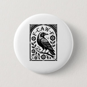 Krähe, F-Caw-F Lustiger Vogel Ästhetik Grafik Button