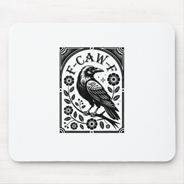 Krähe, F-Caw-F Lustiger Vogel Ästhetik Grafik Mousepad (Vorne)