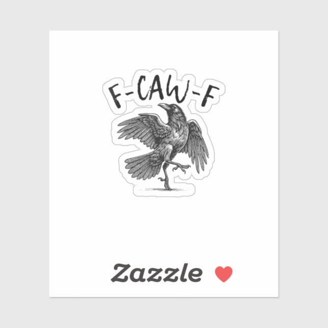 Krähe, F-Caw-F Lustiger Vogel Aufkleber (Blatt)