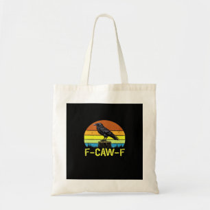 Krähe F-Caw-F Lustiger Vogel Klassisch Minimal Sau Tragetasche