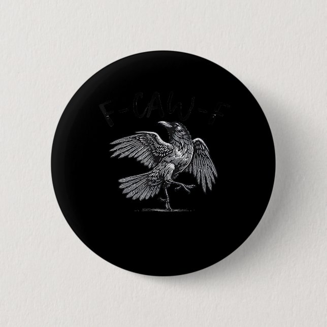 Krähe, F-Caw-F Lustiger Vogel Mond Gothic Erwachse Button (Vorderseite)
