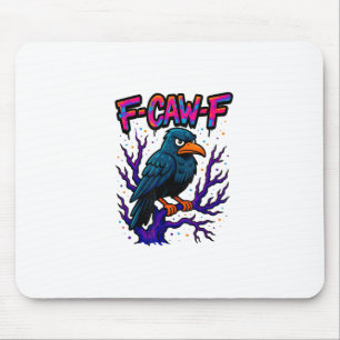 Krähe, F-Caw-F Lustiger Vogel Mond Gothic Erwachse Mousepad