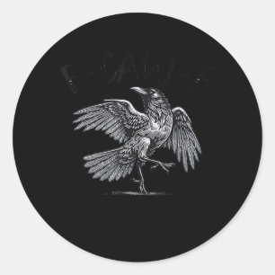 Krähe, F-Caw-F Lustiger Vogel Mond Gothic Erwachse Runder Aufkleber