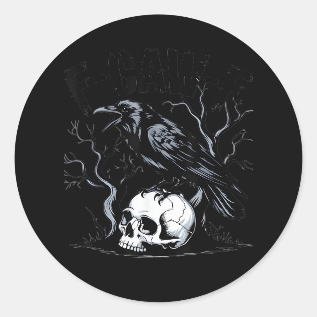 Krähe, F-Caw-F Lustiger Vogel Mond Gothic Erwachse Runder Aufkleber (Vorderseite)
