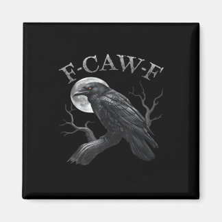 Krähe F-Caw-F Lustiger Vogel Mond Gothic Erwachsen Magnet