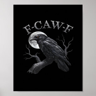 Krähe F-Caw-F Lustiger Vogel Mond Gothic Erwachsen Poster