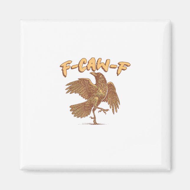 Krähe F-Caw-F Lustiger Vogel Rabe Meme Magnet (Vorne)