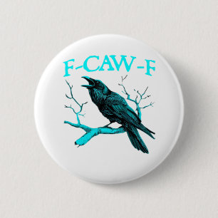 Krähe F-Caw-F Lustiger Vogel Retro-Design Kreative Button