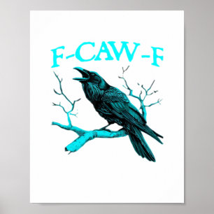 Krähe F-Caw-F Lustiger Vogel Retro-Design Kreative Poster