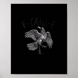 Krähe, F-Caw-F Lustiger Vogel Retro-Grafik Poster