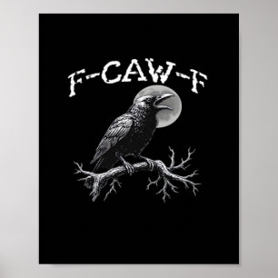 Krähe F-Caw-F Lustiger Vogel Retro Klassiker Poster