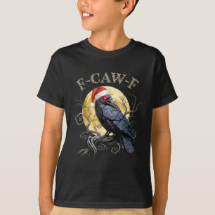 Krähe F-CAW-F Schwarzer Vogel, gothischer Weihnach T-Shirt
