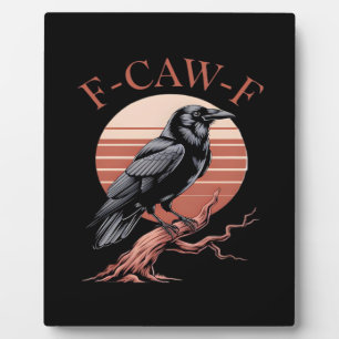 Krähe Gothic Lustig F-Caw-F Humor Klassischer Stil Fotoplatte