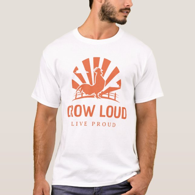 Krähe laut, lebe stolz T-Shirt (Vorderseite)