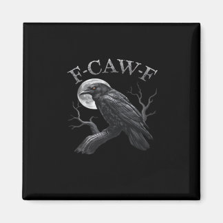 Krähe Lustiger F-Caw-F Mond Magnet