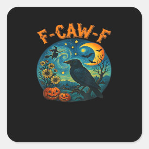 Krähe Rabe F-Caw-F Lustiger Halloween-Gothic-Karo Quadratischer Aufkleber