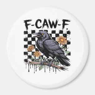 Krähen-Blume, F-Caw-F Lustiger Vogel FCAWF Mond Go Magnet