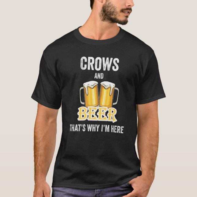 Krähen und Bier deshalb bin ich hier T-Shirt (Vorderseite)