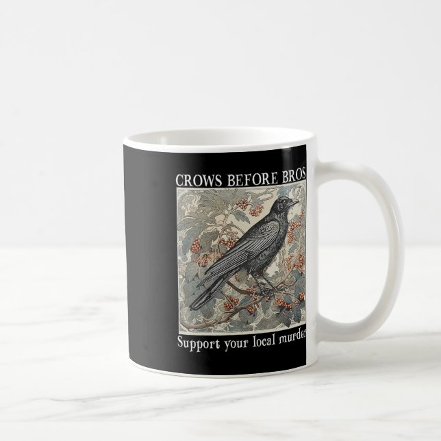 Krähen vor Bros unterstützen Ihre lokale Murderhal Kaffeetasse (Rechts)