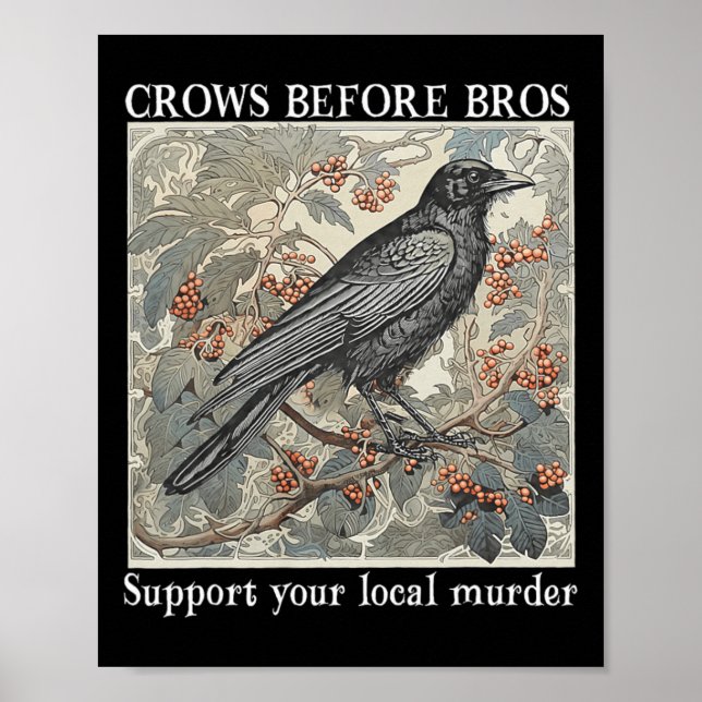 Krähen vor Bros unterstützen Ihre lokale Murderhal Poster (Vorne)
