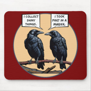 Krähenmord lustiger Comic Mousepad