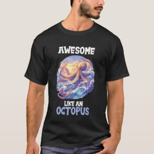 Kraken Super Wie ein Krake T-Shirt