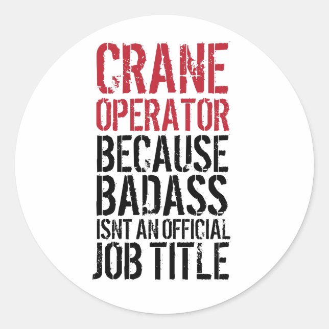 Kranbetreiber, weil Badass Job Title Sticker (Vorderseite)