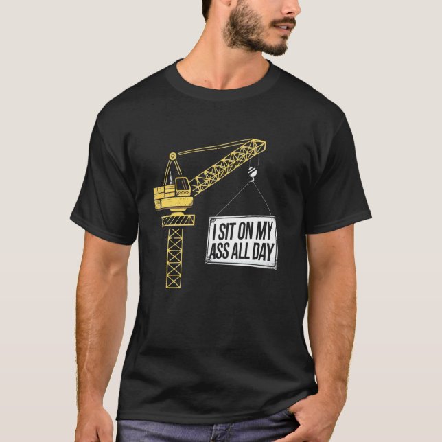 Kranführer Bauarbeiter Baustelle T T-Shirt (Vorderseite)