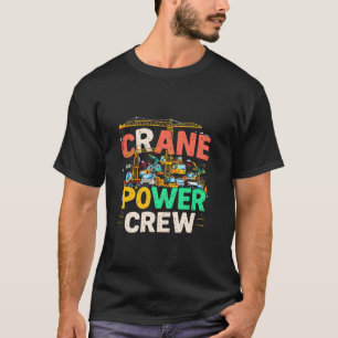 Kranführer Bauarbeiter Turmdrehkran Liebhaber T-Shirt