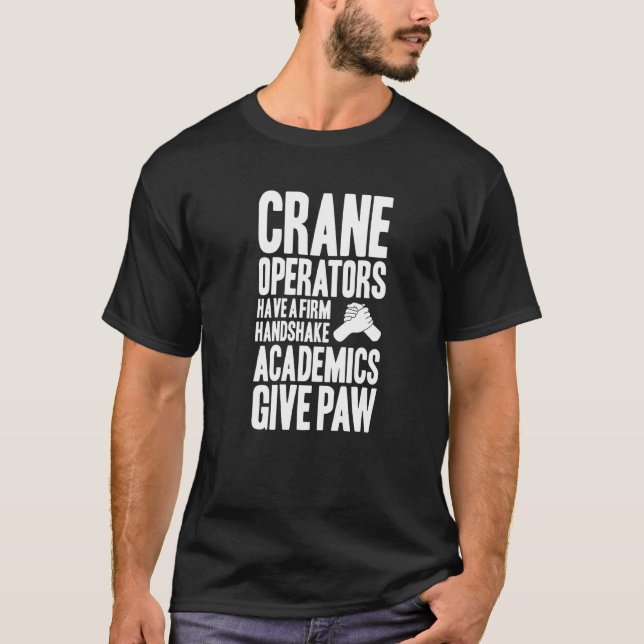 Kranführer Handshake Crane Operator T-Shirt (Vorderseite)