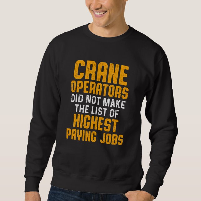 Kranführer-Liste Funny Driver Sweat Sweatshirt (Vorderseite)