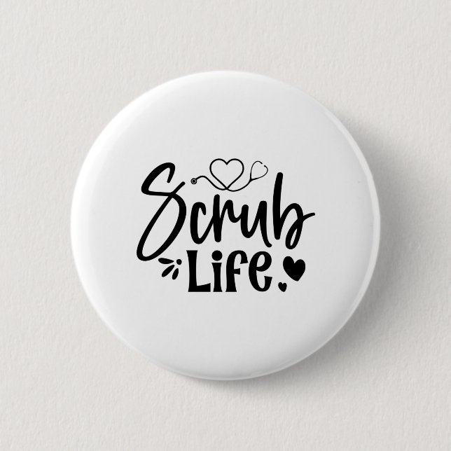 Krankengeschenk Scrub Life Button (Vorderseite)