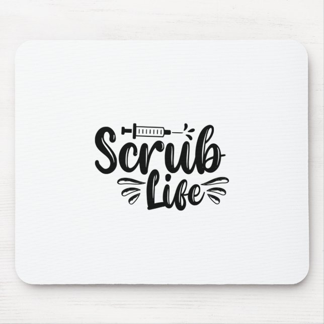 Krankengeschenk Scrub Life Mousepad (Vorne)