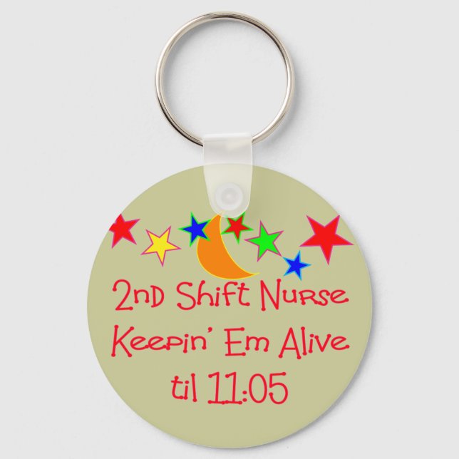 Krankengeschenke "2. Shift Nurse" Unglaublich witz Schlüsselanhänger (Vorderseite)