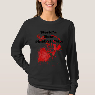 Krankenhaus des nicht besten Phlebotomisten der We T-Shirt