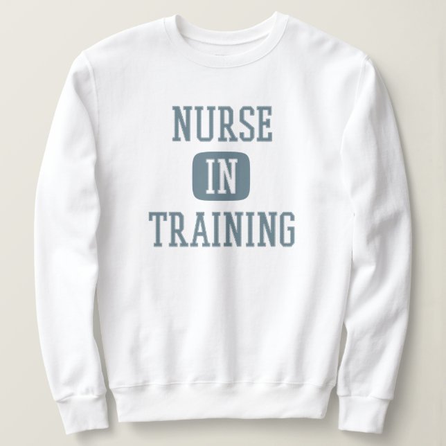 Krankenpflege in der Ausbildung der zukünftigen Kr Sweatshirt (Design vorne)